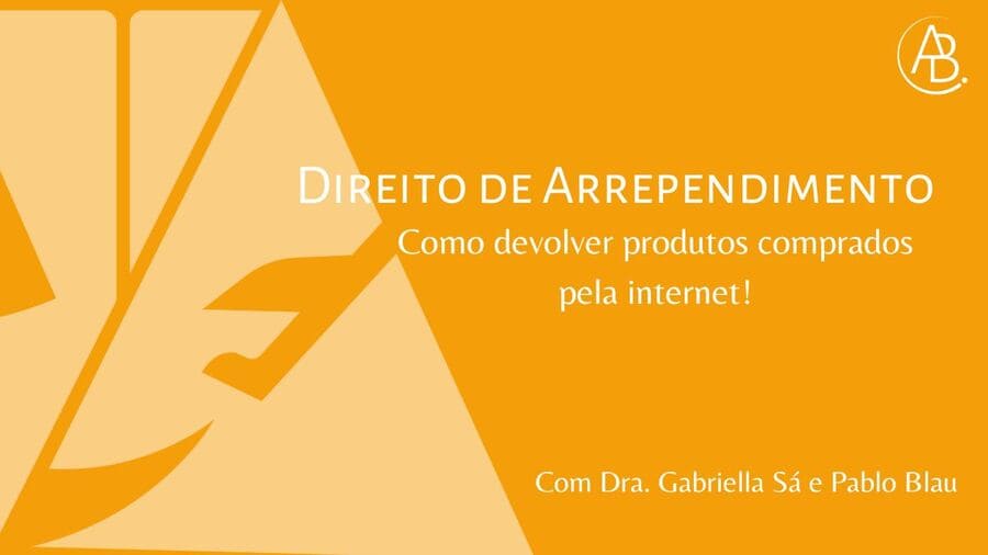 Direito de Cancelamento / Arrependimento ! Blog ABBSA