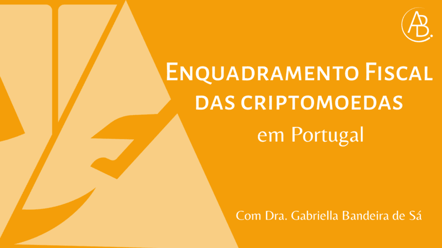 Enquadramento Fiscal das Criptomoedas em Portugal ! Blog ABBSA