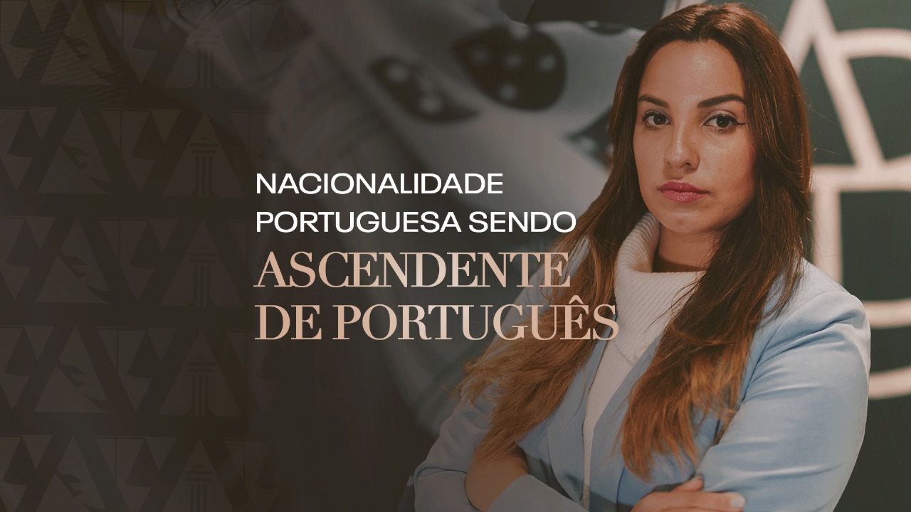 Nacionalidade Portuguesa para ascendente de português  ! Blog ABBSA