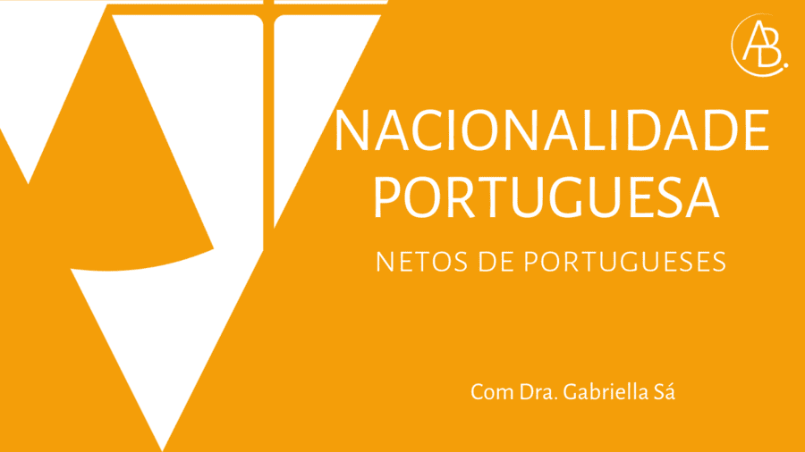 Nacionalidade Portuguesa para netos de portugueses ! Blog ABBSA